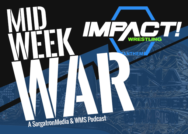 Mid Week War 4/13/17: Impact Wrestling on POP TV - Wrestling Mayhem Show